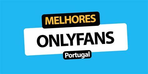 onlyfans portugal leak|Best Portuguese OnlyFans in Portugal